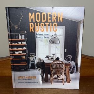 NWOT Hardcover book - “Modern Rustic” by Emily Henson